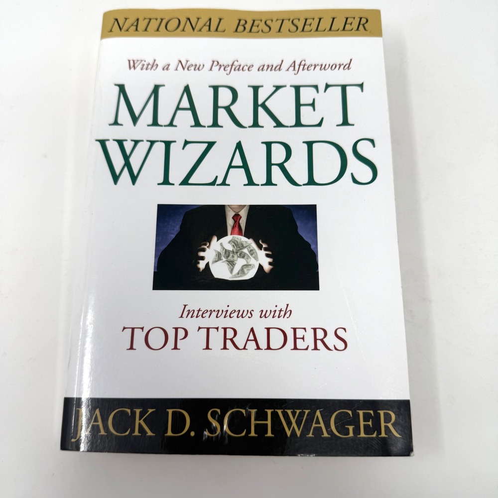 Market Wizards Interviews with Top Traders Jack D Schwager Wiley Paperback 2012